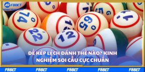 Đề Kép Lệch Đánh Thế Nào? Kinh Nghiệm Soi Cầu Cực Chuẩn